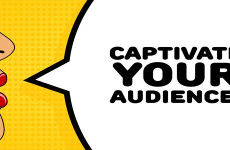 Captivate your audience